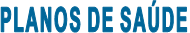 PLANOS DE SA�DE